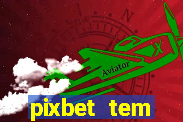 pixbet tem pagamento antecipado